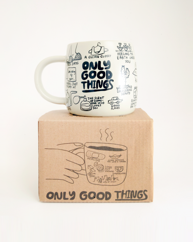 Only Good Things Funny Gift Mug