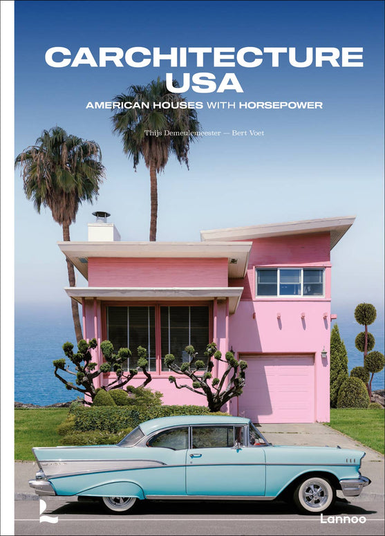 CARCHITECTURE USA: AMERICAN HOUSES WITH HORSEPOWER