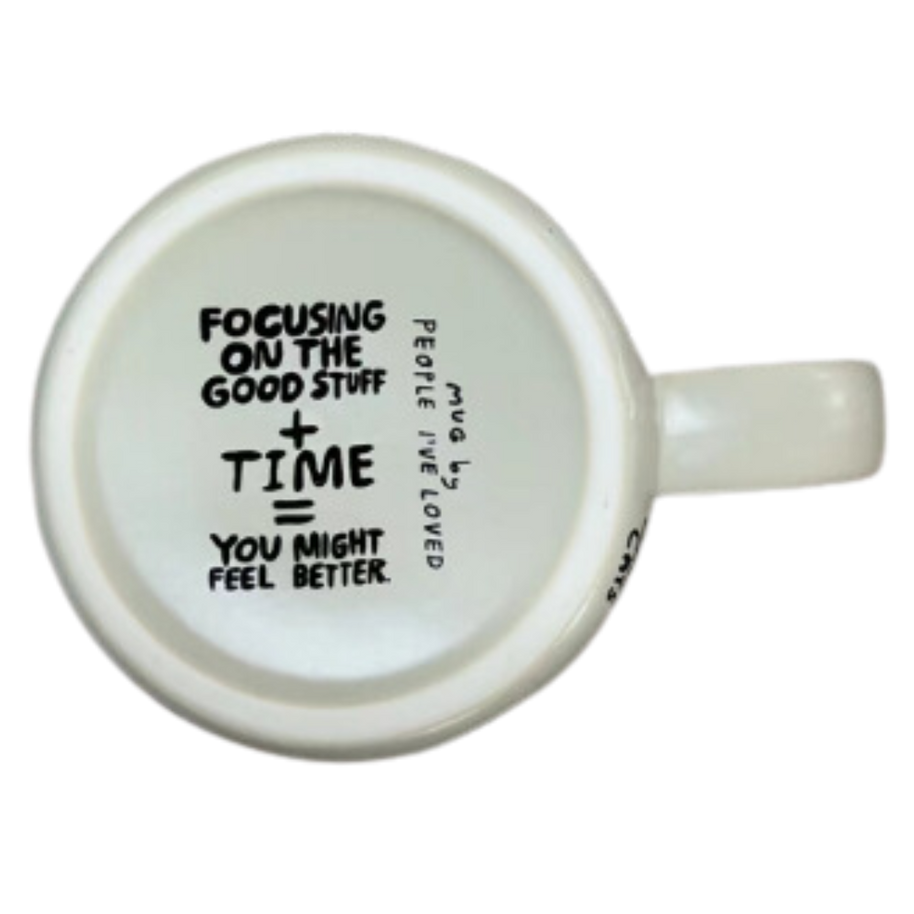 Only Good Things Funny Gift Mug