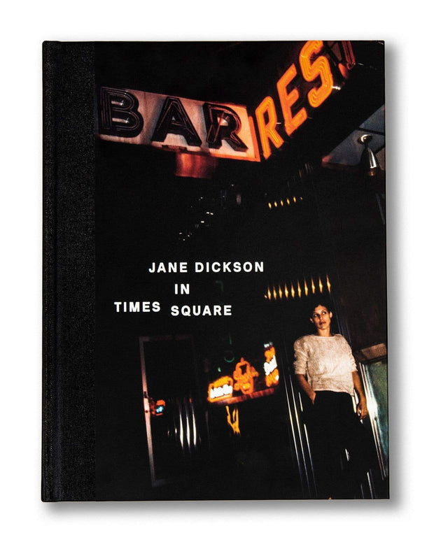 Jane Dickson in Times Square - Room Eight - Anthology Editions