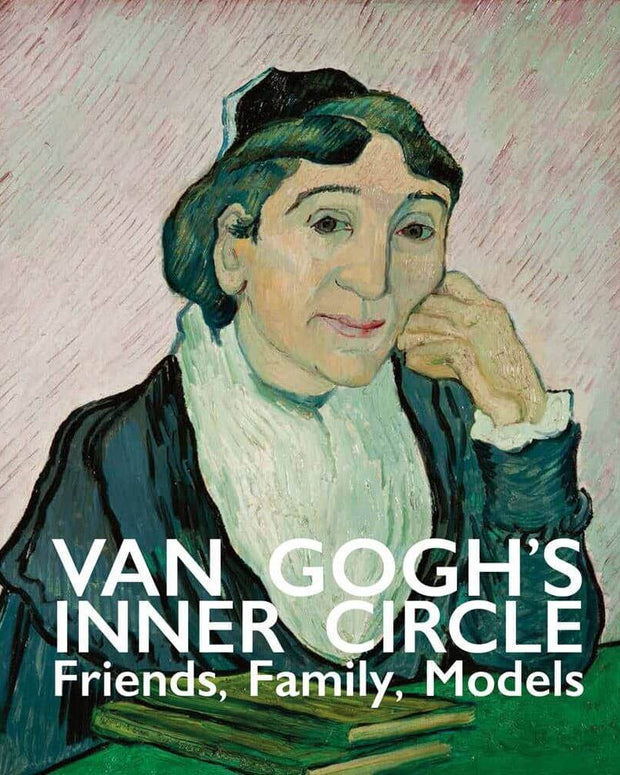 Van Gogh's Inner Circle: Friends Family Models - Room Eight - ACC Art Books Ltd